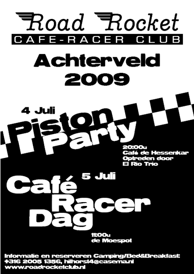 Road Rocket Club i Holland bjuder in till Piston Party & Caferacer Day.